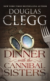 Dinner With The Cannibal Sisters