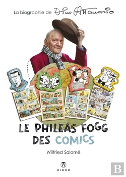 Bertrand.pt - Dino Attanasio, Le Phileas Fogg Des Comics - Biographie De Dino Attanasio