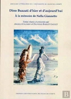 Bertrand.pt - Dino Buzzati D'Hier Et D'Aujourd'Hui ; À La Mémoire De Nella Giannetto