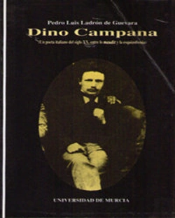 Bertrand.pt - Dino Campana (Un Poeta Italiano Del Siglo Xx, Entre Lo Maudit Y La Ezquizofrenia)