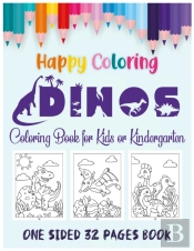 Dino Coloring Book For Kids Or Kindergarten One Sided 32 Pages Book