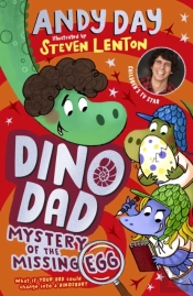 Dino Dad: Mystery Of The Missing Egg