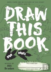 Dino Dance (Draw This Book)