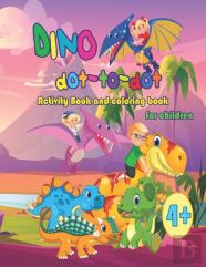 Dino Dot-To-Dot Activity Book And Coloring Book For Children From 4 Years
