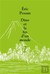 Dino Ou La Fin D'Un Monde