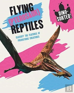 Bertrand.pt - Dino-Sorted!: Flying (Pterosaur) Reptiles