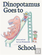 Dinopotamus Goes To School (Hardcover)