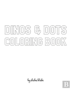 Bertrand.pt - Dinos And Dots Coloring Book For Children - Create Your Own Doodle Cover (8x10 Softcover Personalized Coloring Book / Activity Book)