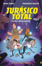Dinos Contra Robots (Serie Jurásico Total 2)