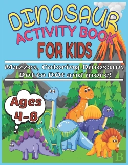 Bertrand.pt - Dinosaur Activity Book For Kids Ages 4-8 Mazzes, Coloring Dinosaur, Dot To Dot And More!