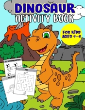 Dinosaur Activity Book For Kids Ages 4-8