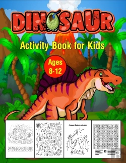 Bertrand.pt - Dinosaur Activity Book For Kids Ages 8-12