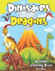 Dinosaur And Dragon Coloring Book For Kids