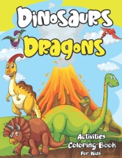 Dinosaur And Dragon Coloring Book For Kids