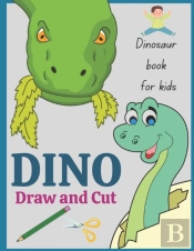 Dinosaur Book For Kids Dino Draw And Cut