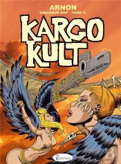 Dinosaur Bop Tome 6 : Kargo Kult