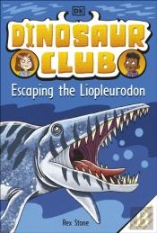 Dinosaur Club: Escaping The Liopleurodon