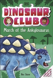 Dinosaur Club: March Of The Ankylosaurus