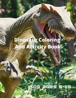 Bertrand.pt - Dinosaur Coloring And Activity Book For Age 5-10