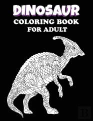Dinosaur Coloring Book For Adult