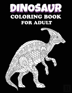 Bertrand.pt - Dinosaur Coloring Book For Adult
