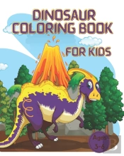 Dinosaur Coloring Book For Kids 3 - 6