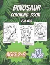 Dinosaur Coloring Book For Kids Ages 2-8