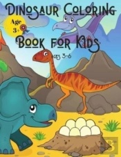 Dinosaur Coloring Book For Kids Ages 3-6
