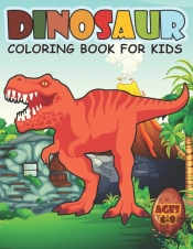 Dinosaur Coloring Book For Kids Ages 4-8