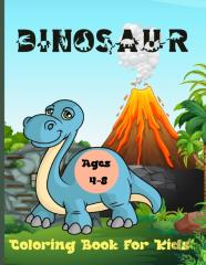 Dinosaur Coloring Book For Kids Ages 4-8