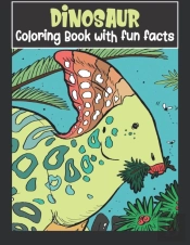Dinosaur Coloring Book With Fun Facts