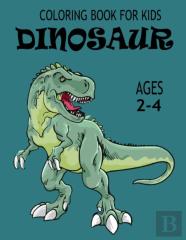 Dinosaur Coloring Books For Kids Ages 2-4