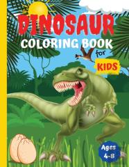 Dinosaur Coloring Books For Kids Ages 4-8
