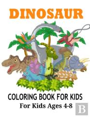 Dinosaur Coloring Books For Kids Ages 4-8
