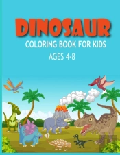 Dinosaur Coloring Books For Kids Ages 4-8