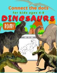 Dinosaur Connect The Dots For Kids Ages 4-8