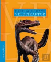 Dinosaur Days: Velociraptor
