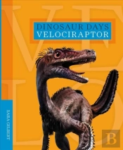 Dinosaur Days: Velociraptor