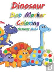Dinosaur Dot Marker Coloring Activity Book