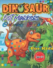 Dinosaur Dot Markers Coloring Book For Kids Ages 3+