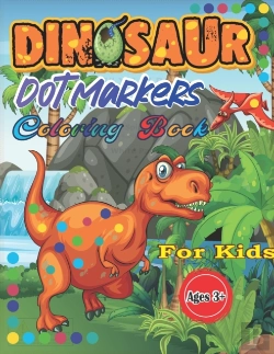 Bertrand.pt - Dinosaur Dot Markers Coloring Book For Kids Ages 3+