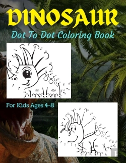 Bertrand.pt - Dinosaur Dot To Dot Coloring Book For Kids Ages 4-8