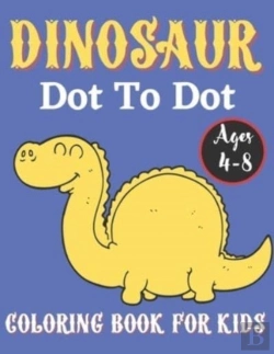 Bertrand.pt - Dinosaur Dot To Dot Coloring Book For Kids Ages 4-8
