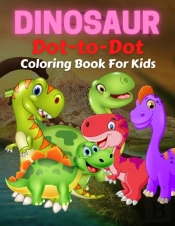 Dinosaur Dot To Dot Coloring Book For Kids