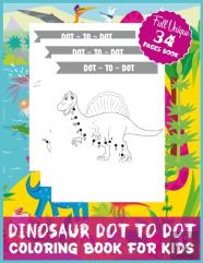 Dinosaur Dot To Dot Coloring Book For Kids