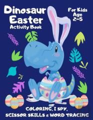 Dinosaur Easter Activity Book For Kids Age 2-5