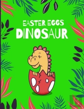 Dinosaur Easter Eggs