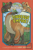 Dinosaur Empire! (Earth Before Us #1)