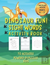 Dinosaur Fun! Sightwords Activity Book