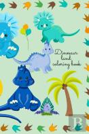 Dinosaur Land Coloring Book